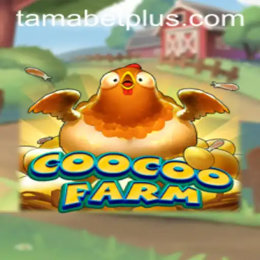 Unveiling CooCooFarm: A Captivating Adventure with the Tamabet!