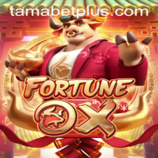 FortuneOx: A Journey into the Exciting World of Tamabet